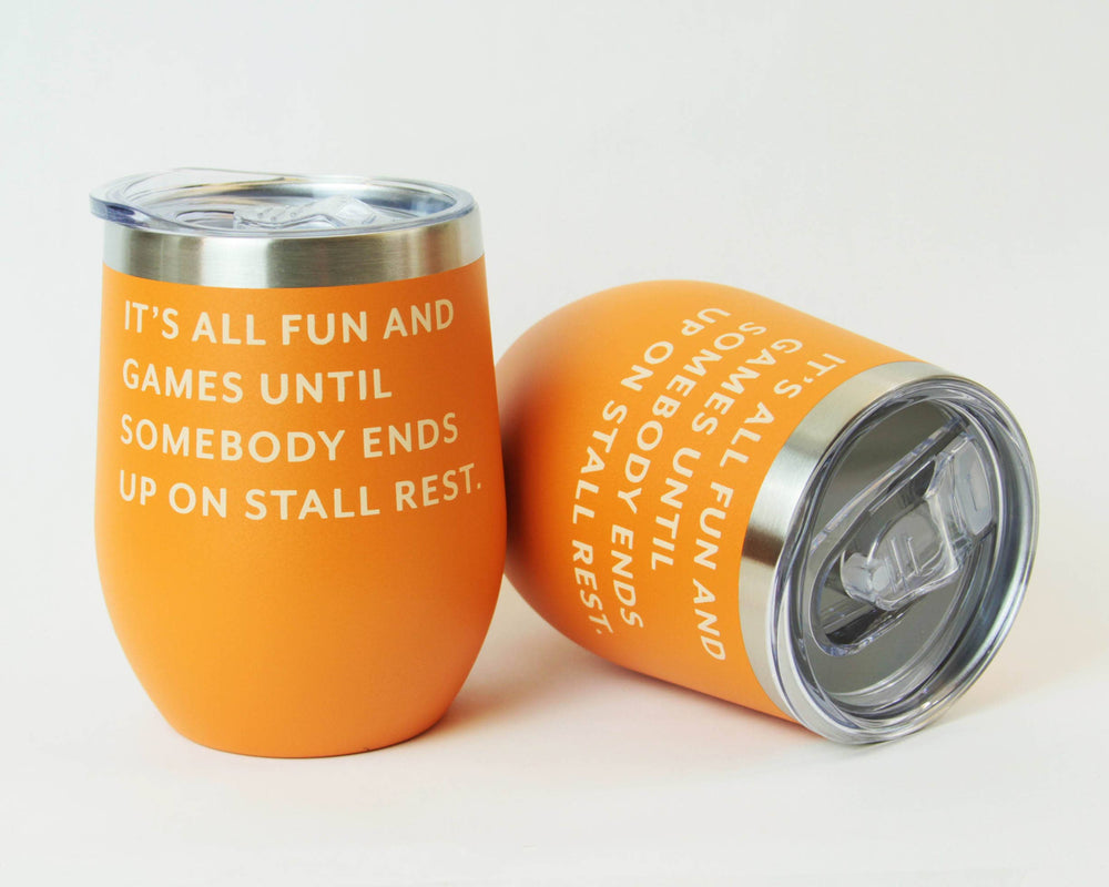 Stall Rest Wine Tumbler - Equine Exchange Tack Shop