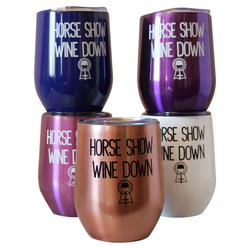 Horse Show Wine Down Insulated Cup - Equine Exchange Tack Shop