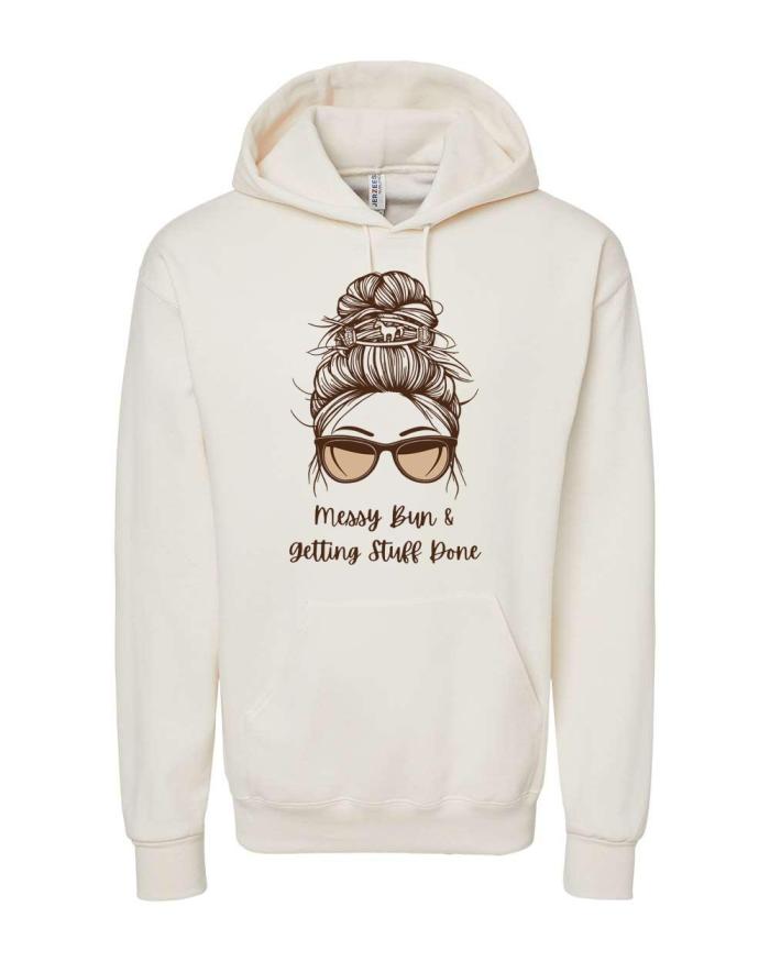 Messy Bun Getting Stuff Done Hoodie - Equine Exchange Tack Shop