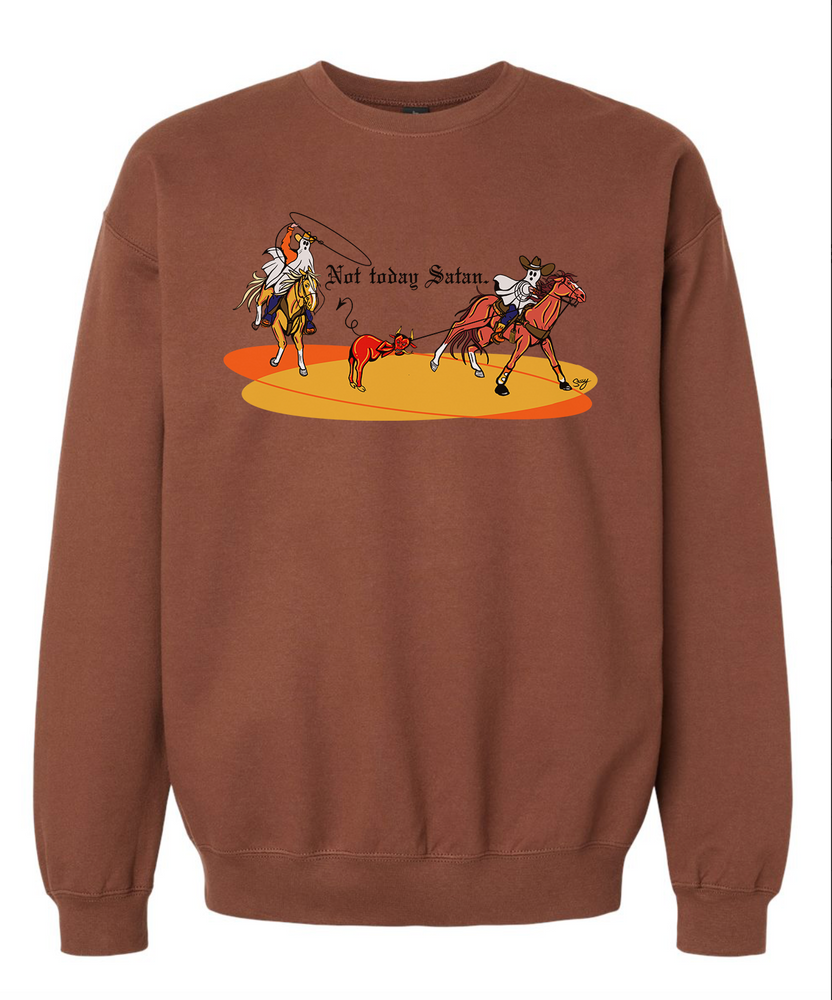 Not Today, Satan Sweatshirt - Equine Exchange Tack Shop