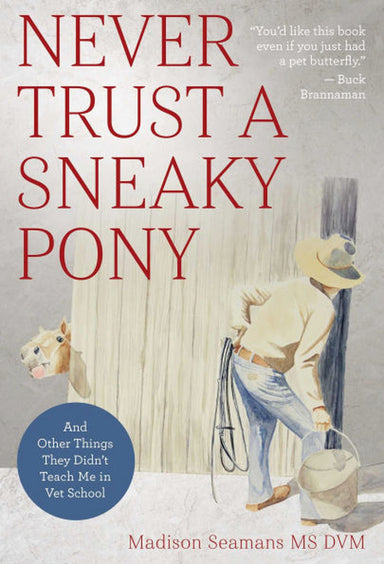 Never Trust a Sneaky Pony  